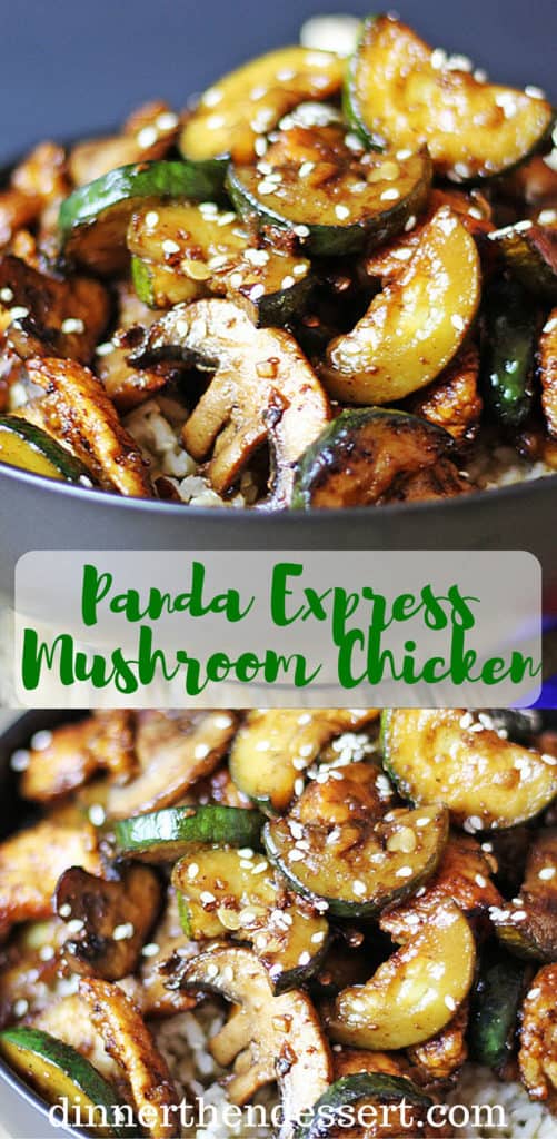 Panda Express Mushroom Chicken in just 20 minutes! You'll be sitting down to dinner faster than you could drive there and pick some up and come home! Lightly sauteed zucchini and mushrooms in a soy ginger and garlic sauce. dinnerthendessert.com