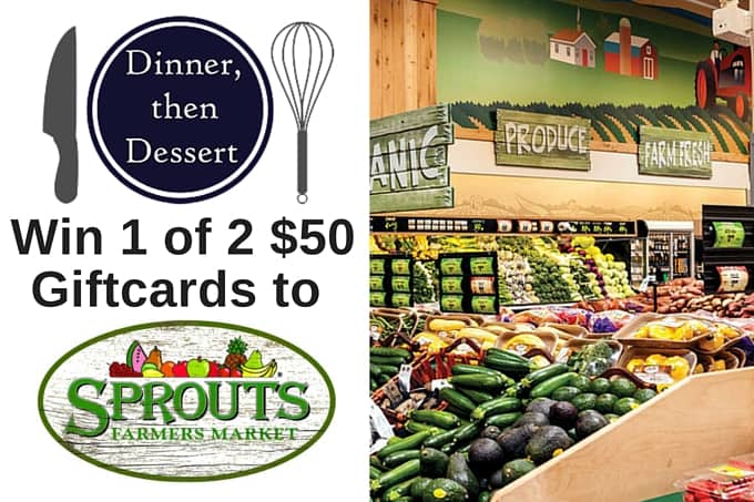 Two 50$ Giftcards to Sprouts Farmer's Market. Happy Holidays from Dinner, then Dessert and Sprouts Farmer's Market!