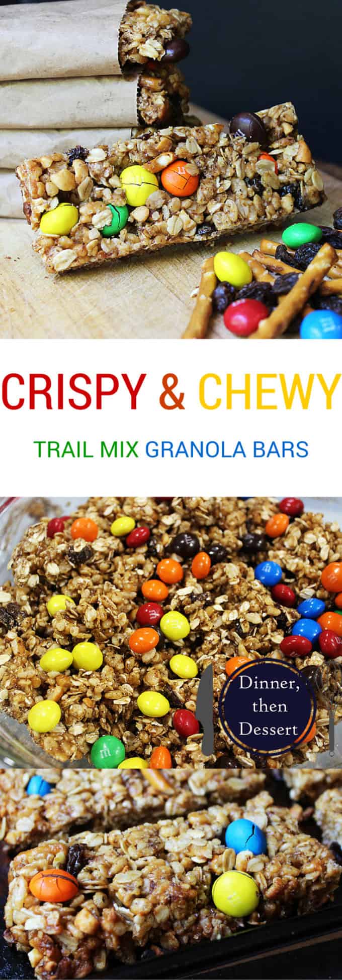 Crispy & Chewy Trail Mix Granola Bars Dinner, then Dessert