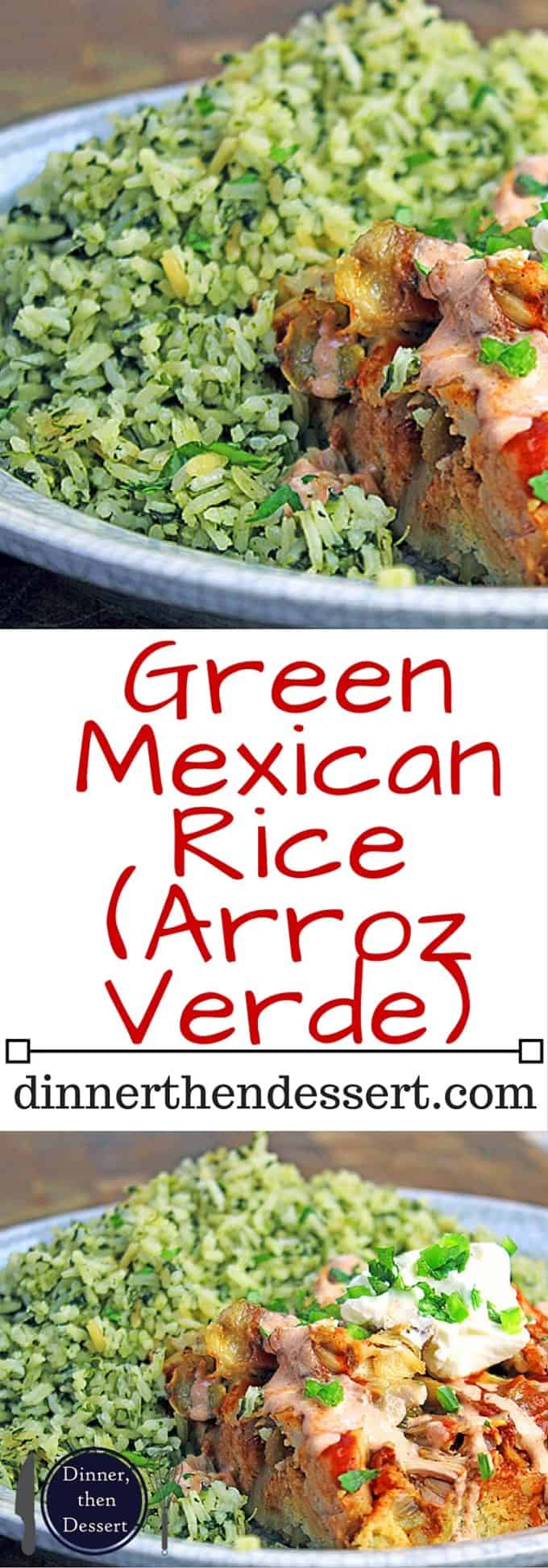 Green Mexican Rice (Arroz Verde) - Dinner, then Dessert