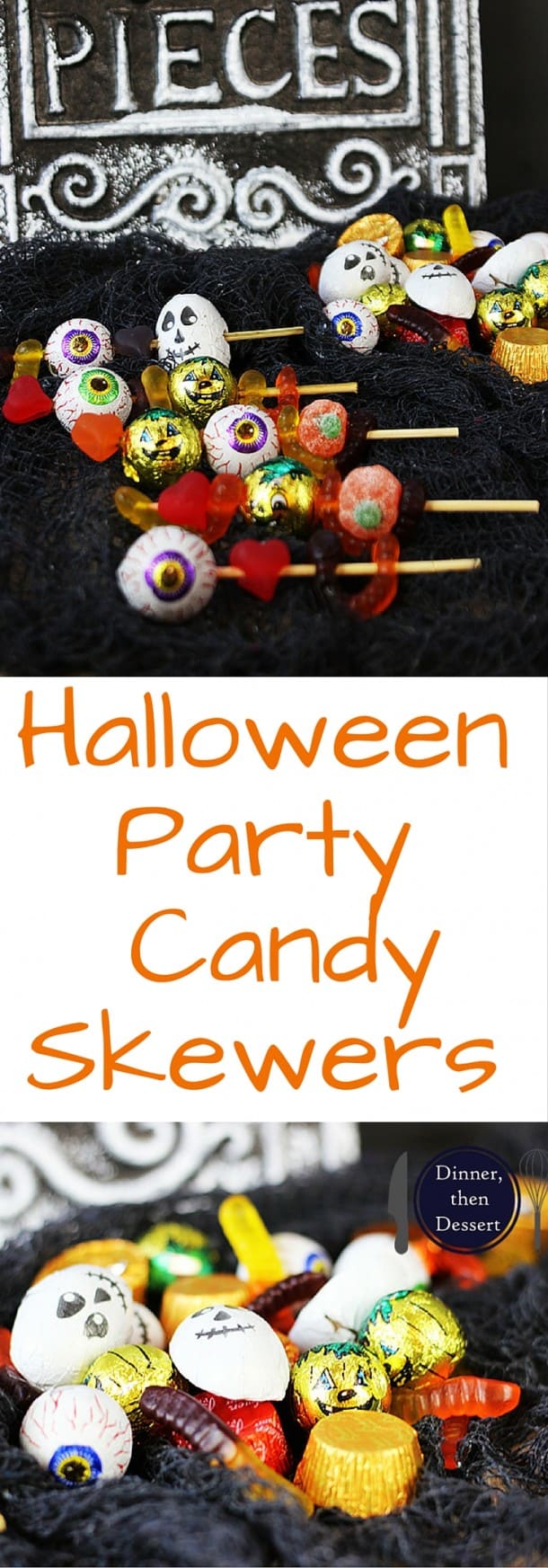 Halloween Candy Skewers - Dinner, then Dessert