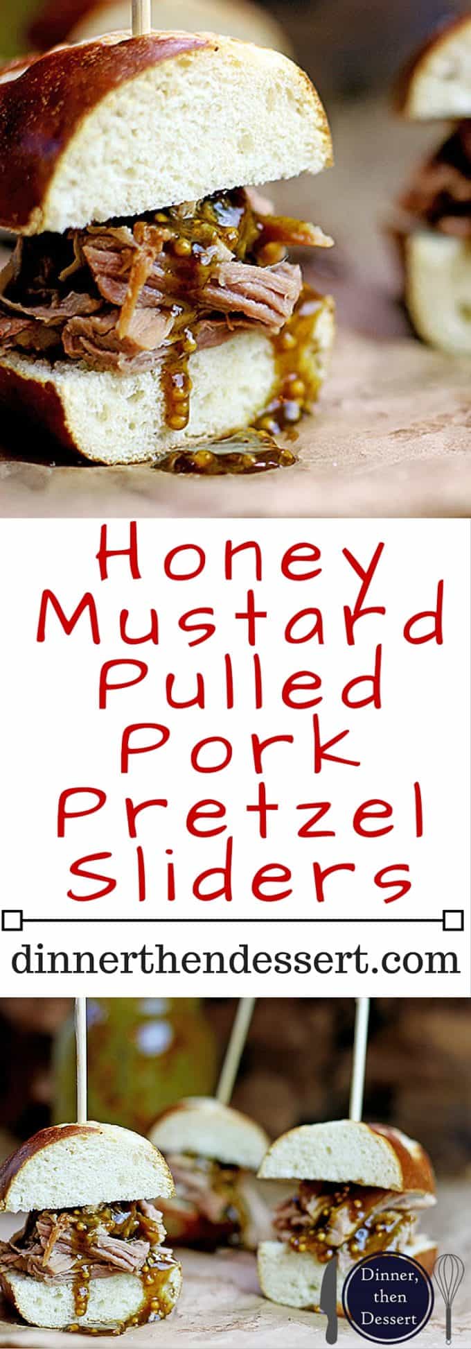 Honey Mustard Pulled Pork Pretzel Sliders Dinner, then Dessert