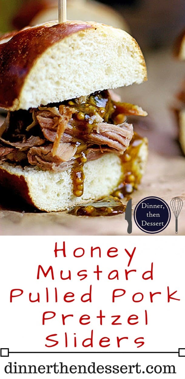 Honey Mustard Pulled Pork Pretzel Sliders Dinner, then Dessert