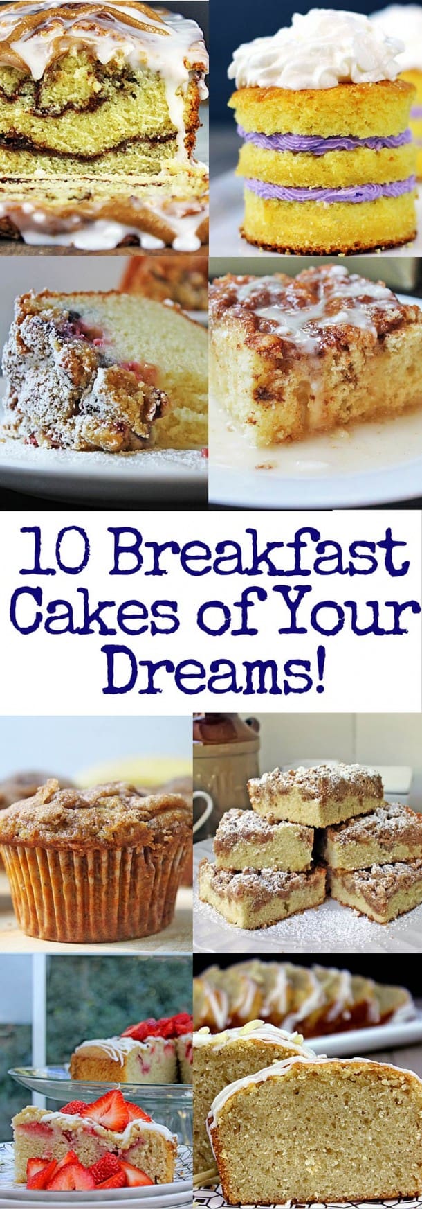 10 Make Ahead Breakfast Cakes You'll Love! Dinner, then Dessert