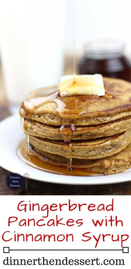 Gingerbread Pancakes with Cinnamon Syrup Dinner, then Dessert