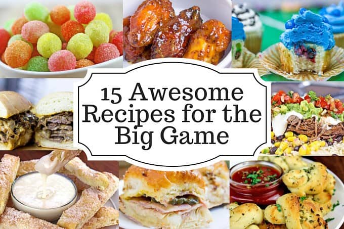 15 Awesome recipes for the Big Game this weekend including sandwiches, appetizers and desserts!