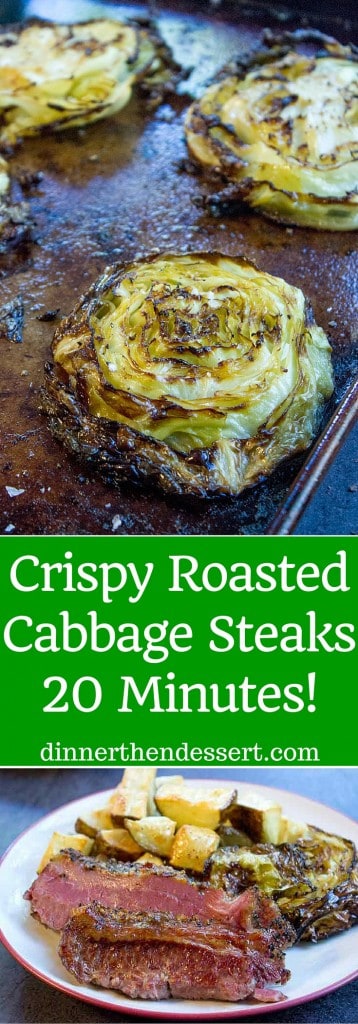 Crispy Roasted Cabbage Steaks make a great side dish for any meal (not just your favorite Corned Beef) in just 20 minutes. You'll never boil cabbage again.