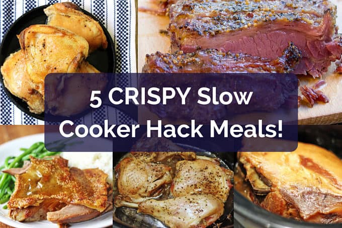 5 Crispy Slow Cooker meals that have a short ingredient list and taste amazing with crispy skin. Perfect for dinner, then use them in recipes all week!