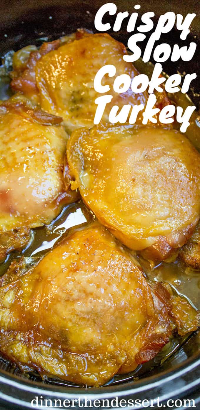 Crispy Slow Cooker Turkey - Dinner, then Dessert
