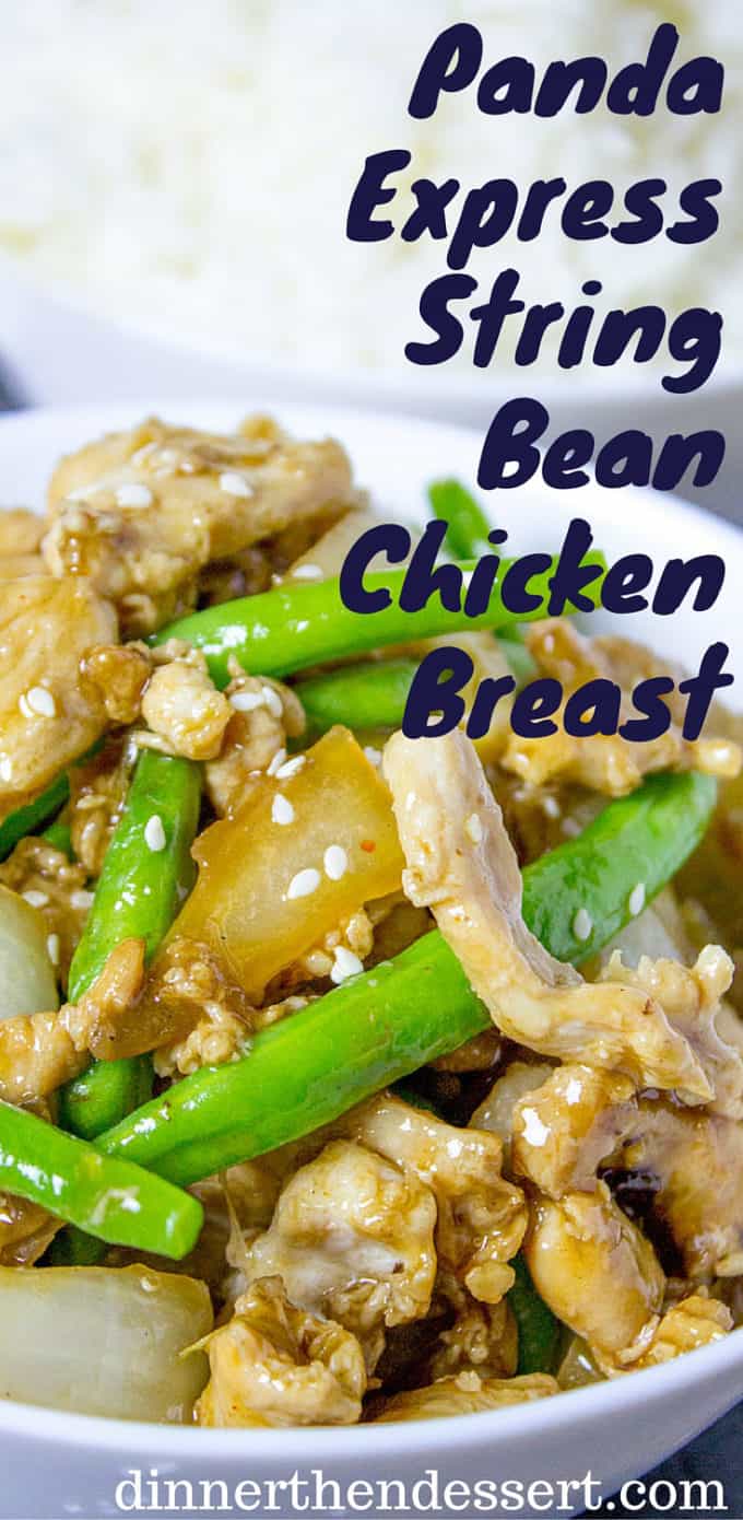 Panda Express String Bean Chicken Breast (Copycat) Dinner, then Dessert