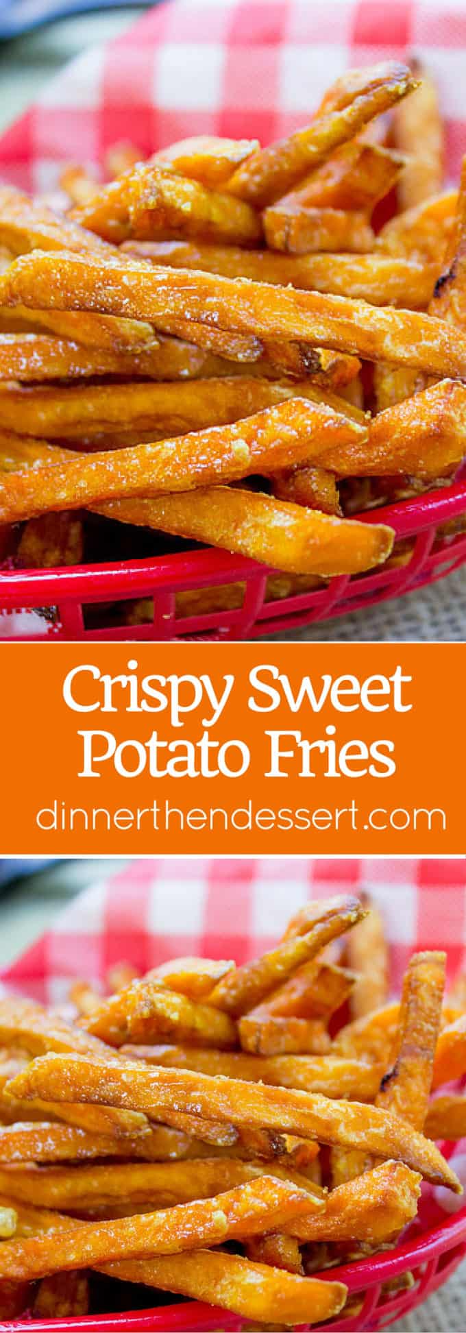 Crispy Sweet Potato Fries Baked And Fried Options Dinner Then Dessert