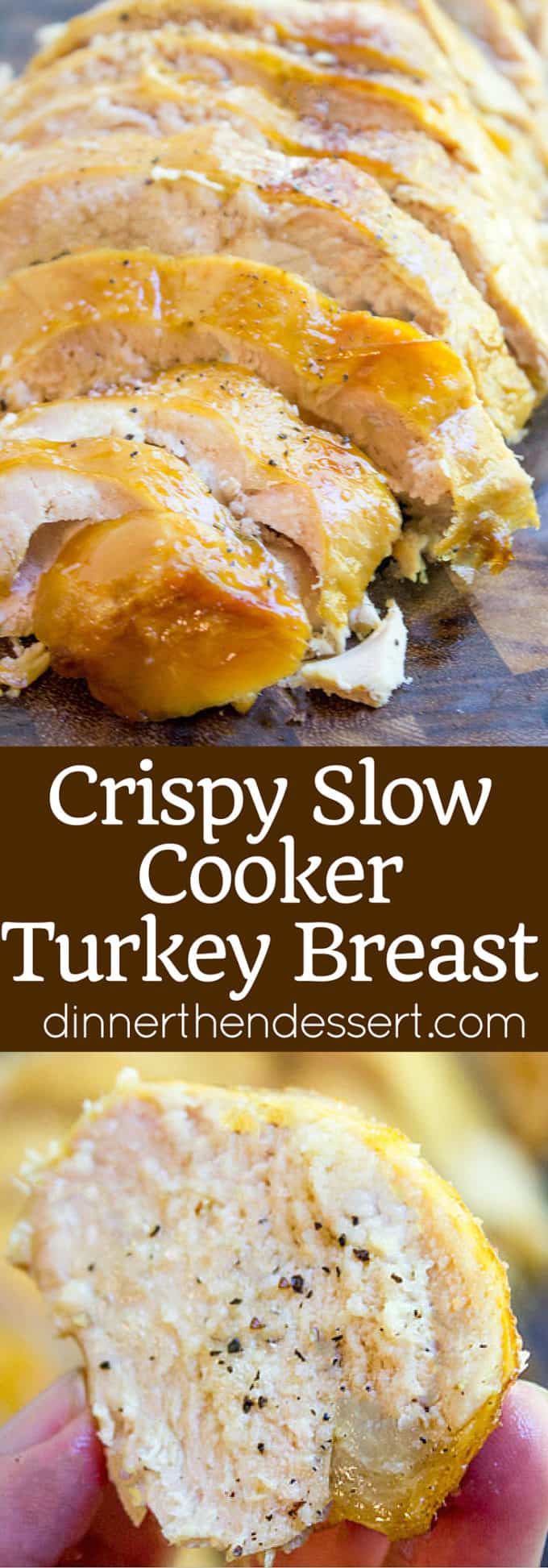 Crispy Slow Cooker Turkey Breast Dinner, then Dessert