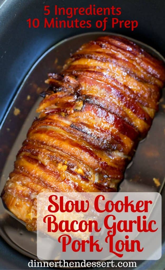 Slow Cooker Bacon Garlic Pork Loin is a take on my most popular recipe, Brown Sugar Garlic Pork made for the slow cooker and with bacon in just 5 ingredients! dinnerthendessert.com