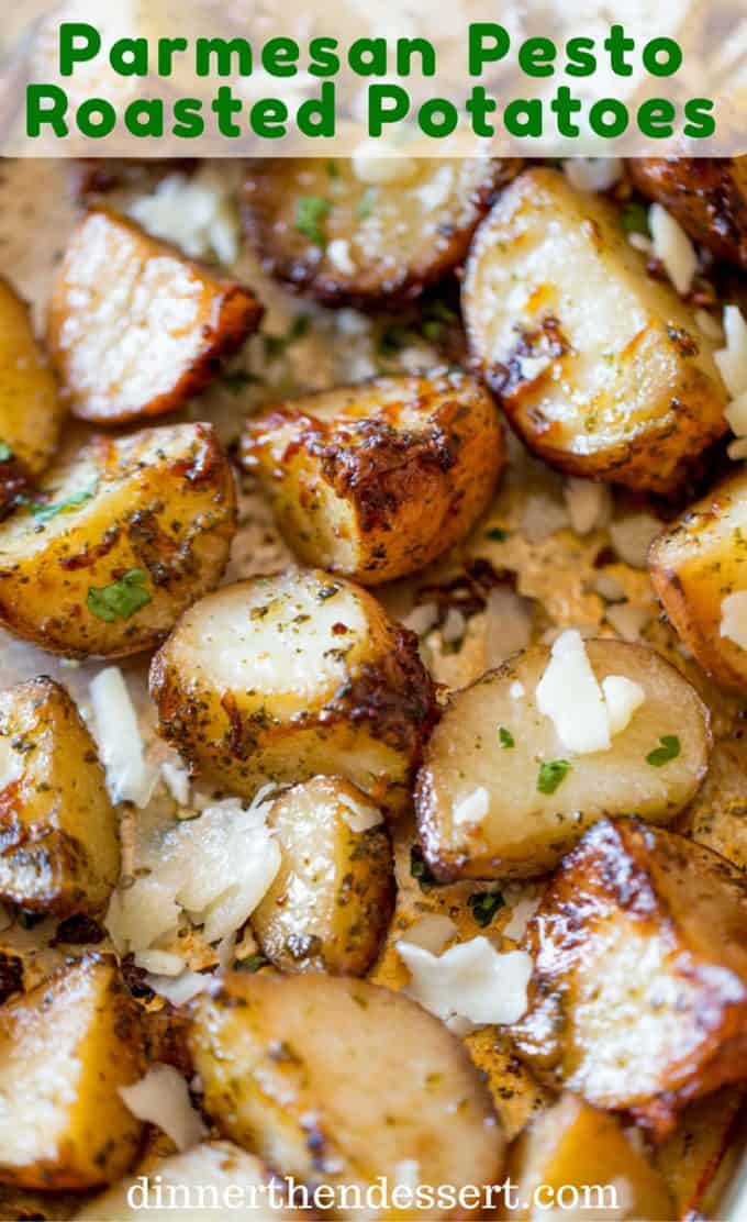 Parmesan Pesto Roasted Potatoes - Dinner, then Dessert