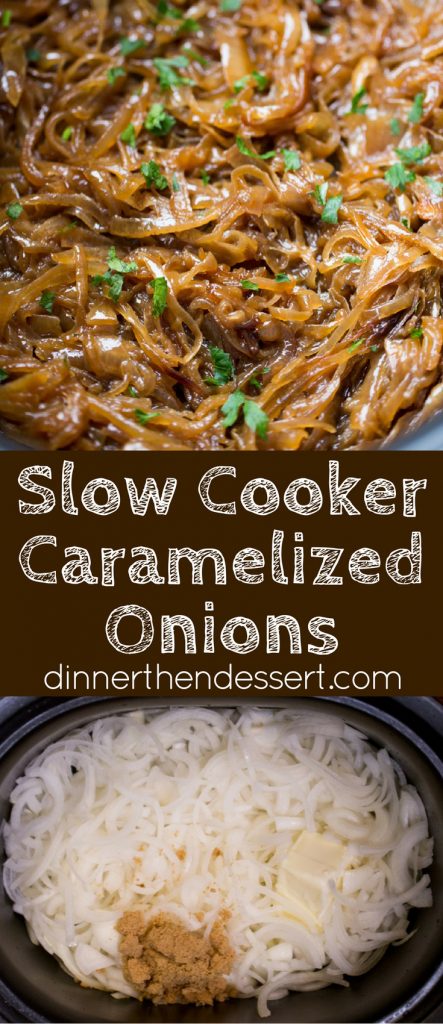 Slow Cooker Caramelized Onions with no babysitting a pan and constantly stirring! Just onions, butter and brown sugar cook until meltingly sweet.