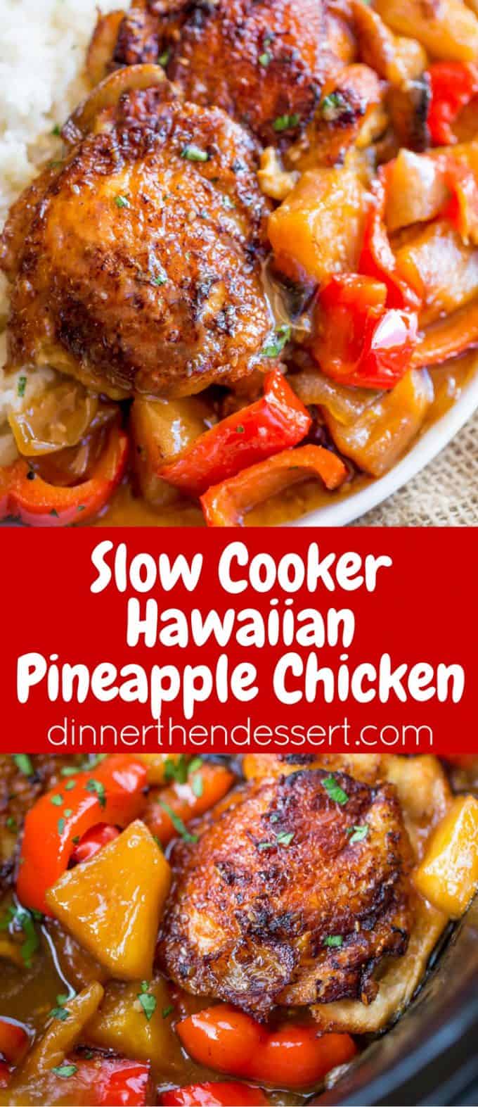 Slow Cooker Hawaiian Pineapple Chicken - Dinner, then Dessert