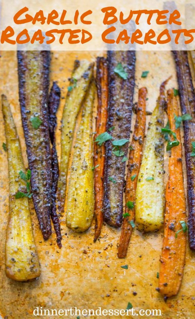 Garlic Butter Roasted Carrots with a touch of canola oil, cracked black pepper and Kosher salt makes the perfect side dish for a weeknight meal or a holiday crowd.