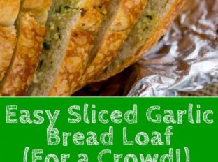 Sliced Garlic Bread Loaf made with a pre-sliced loaf of bread in just minutes and enough to feed a large crowd with no mess or slicing involved. In the oven in minutes.