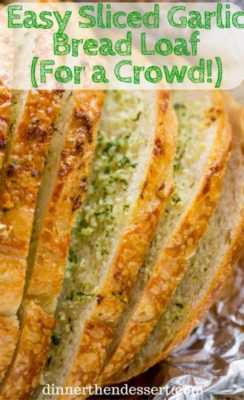 Garlic Bread Loaf {Homemade + Mess Free!} - Dinner, then Dessert