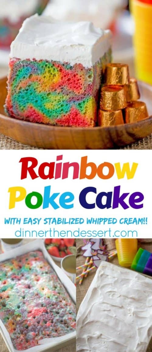 Rainbow Poke Cake With Whipped Cream - Dinner, then Dessert
