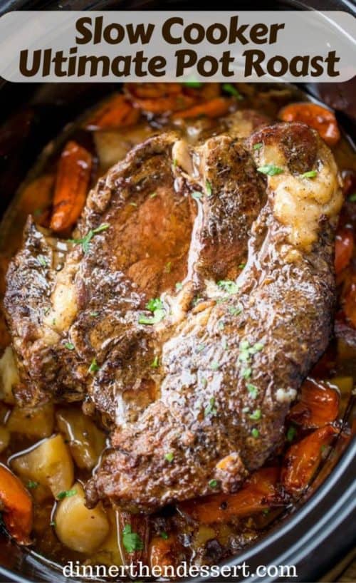 Ultimate Slow Cooker Pot Roast Dinner, then Dessert