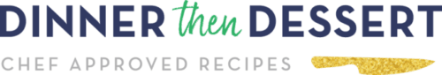 Dinner, then Dessert, Inc. - Chef Approved Recipes