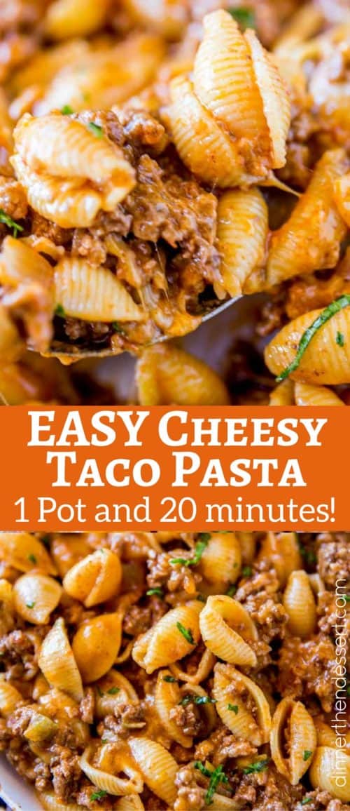 Cheesy Taco Pasta - Dinner, Then Dessert