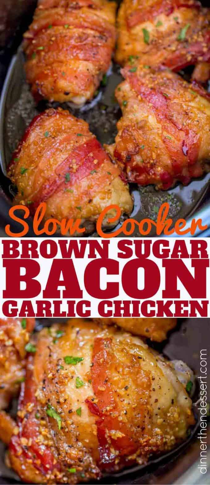 Slow Cooker Bacon Brown Sugar Garlic Chicken - Dinner ...