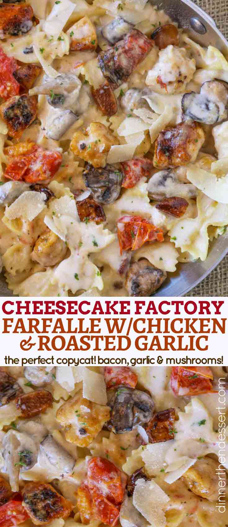 The Cheesecake Factory Farfalle with Chicken and Roasted Garlic
