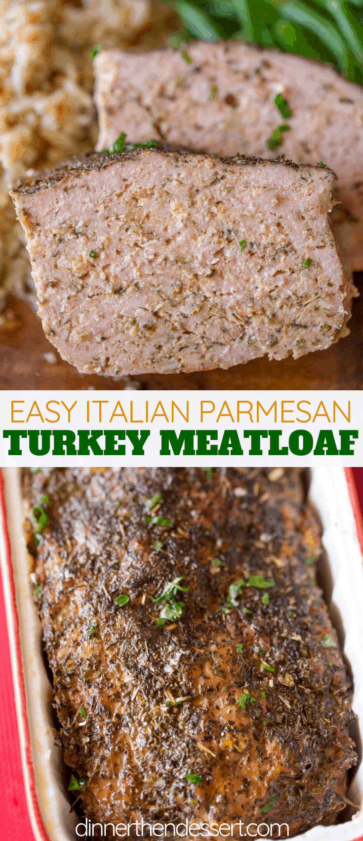 Italian Turkey Meatloaf with Parmesan Rosemary Smashed Potatoes - Recipe  Runner