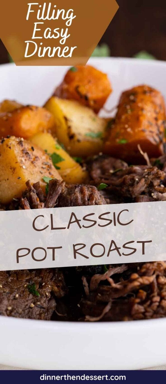 Classic Pot Roast Dinner, then Dessert