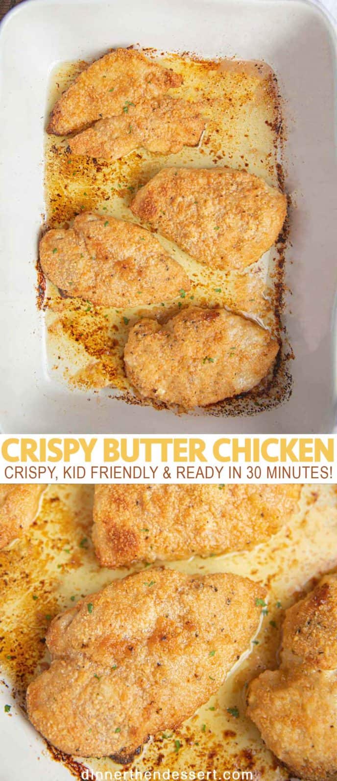 Super Crispy Butter Chicken (Just 6 Ingredients!) - Dinner, then Dessert
