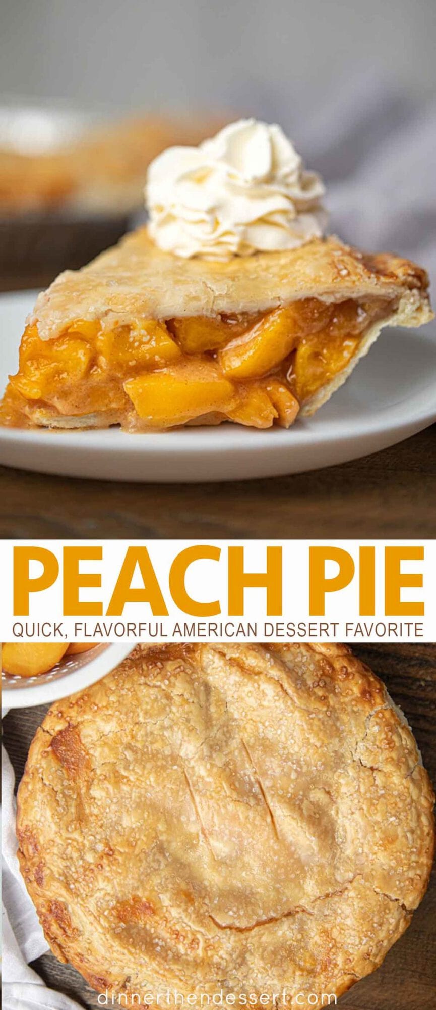 Peach Pie is an American classic dessert recipe with fresh peaches with cinnamon brown sugar filling topped with a second pie crust and sanding sugar for an extra crunch! #pie #peach #dessert #summer #baking #dinnerthendessert Fresh pie Pinterest image collage