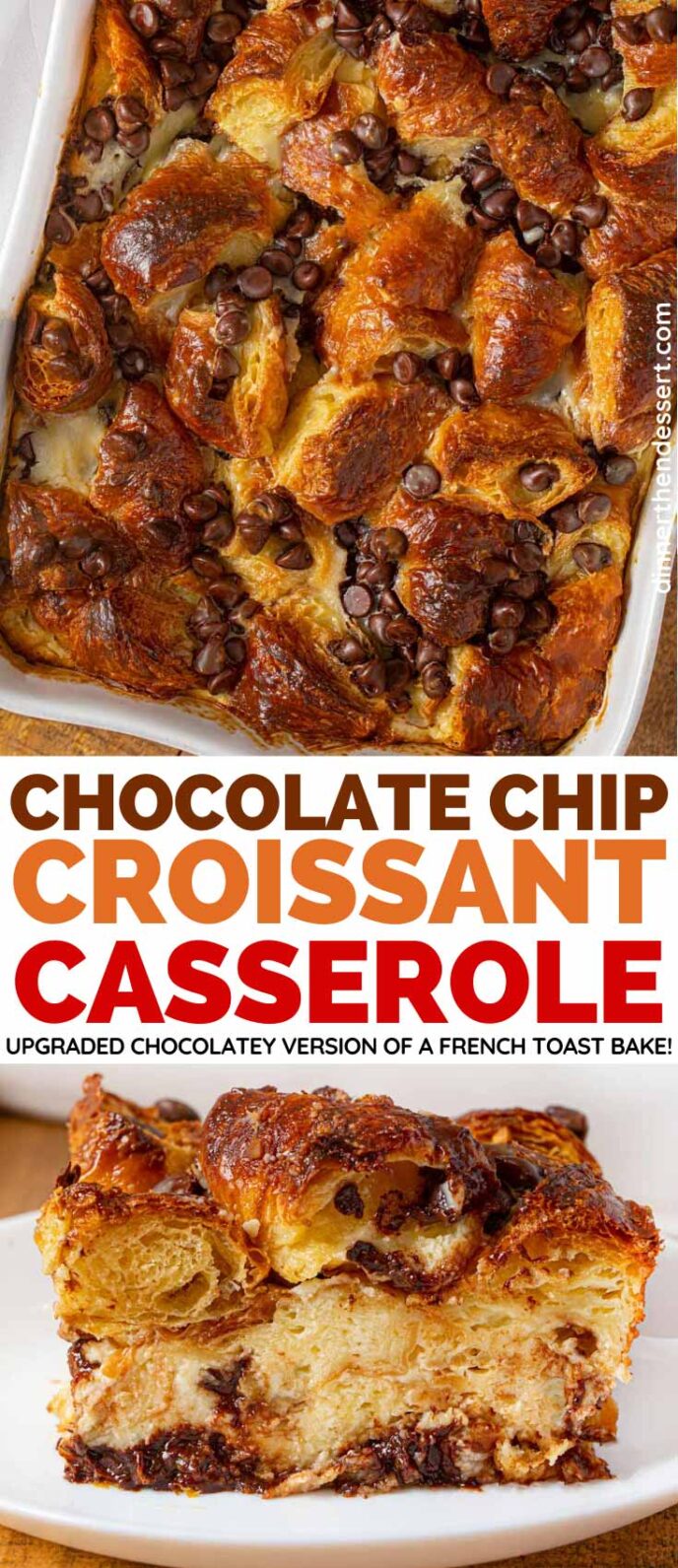 Chocolate Chip Croissant Casserole collage