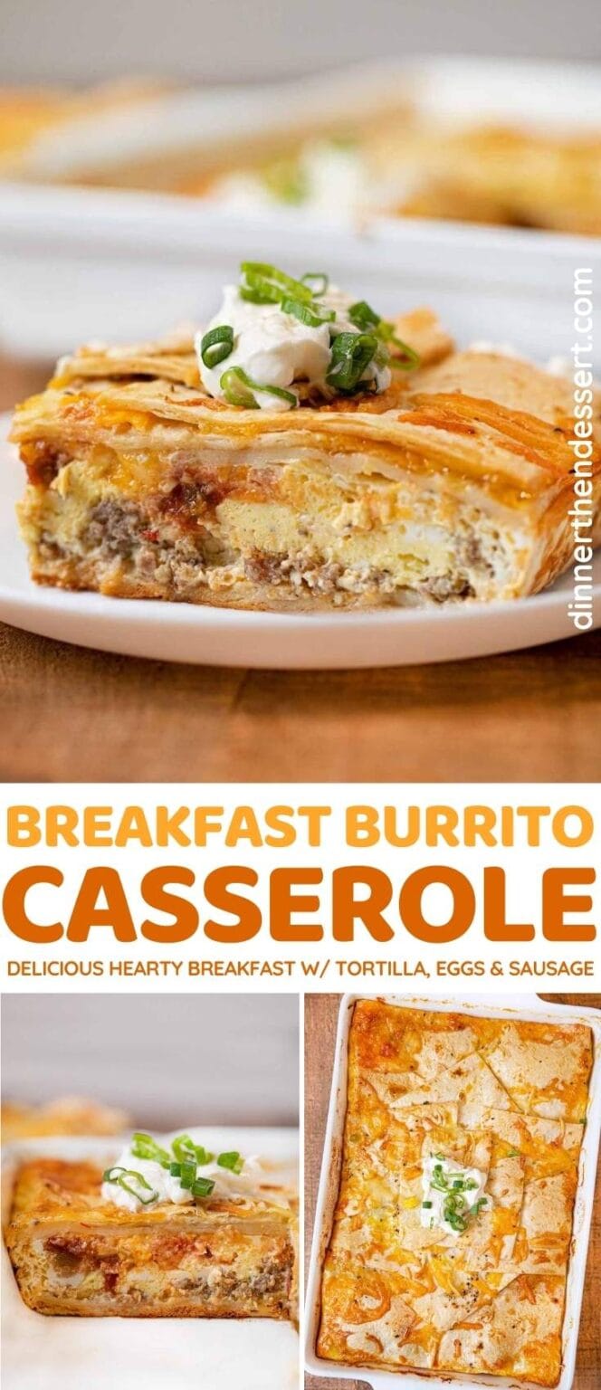 Breakfast Burrito Casserole Recipe (Easy Brunch!)- Dinner, then Dessert