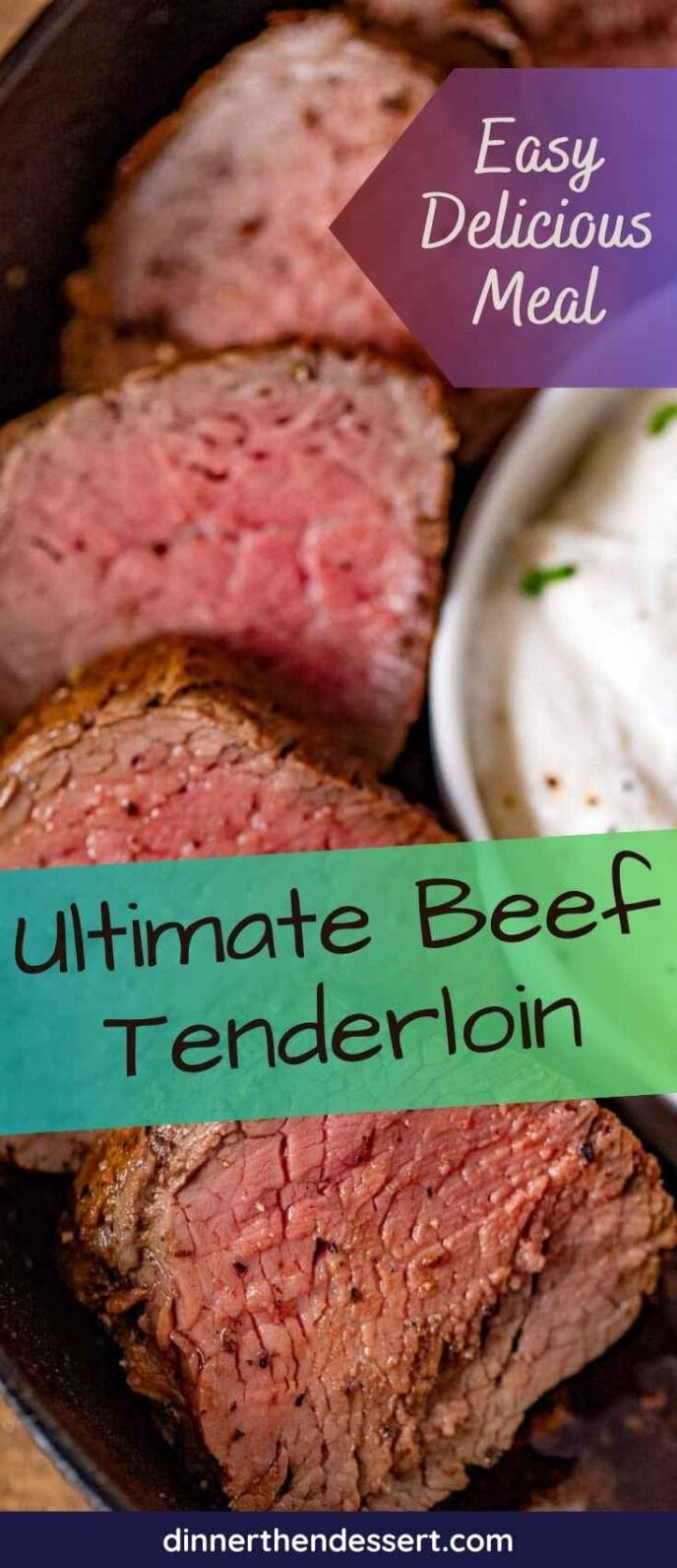 Beef Tenderloin Recipe Dinner, then Dessert