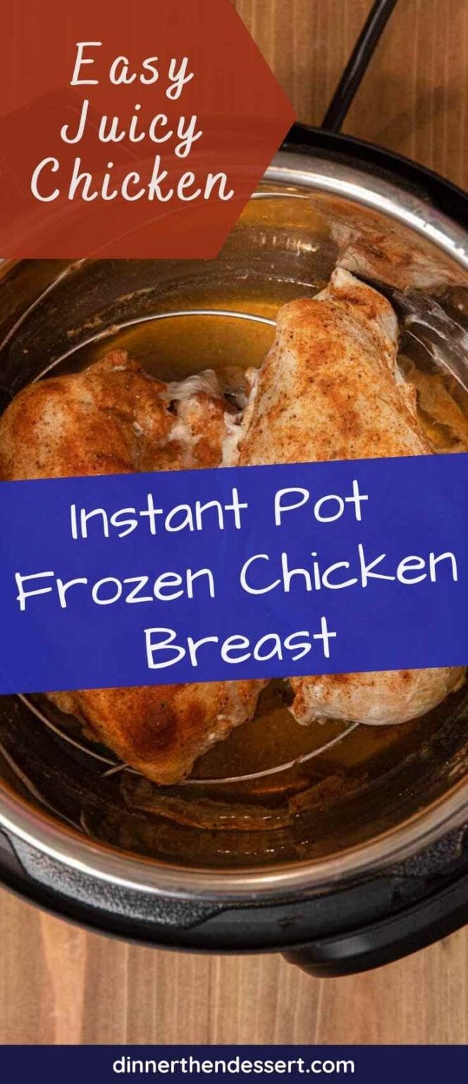 Instant Pot Frozen Chicken Breast Recipe Dinner, then Dessert