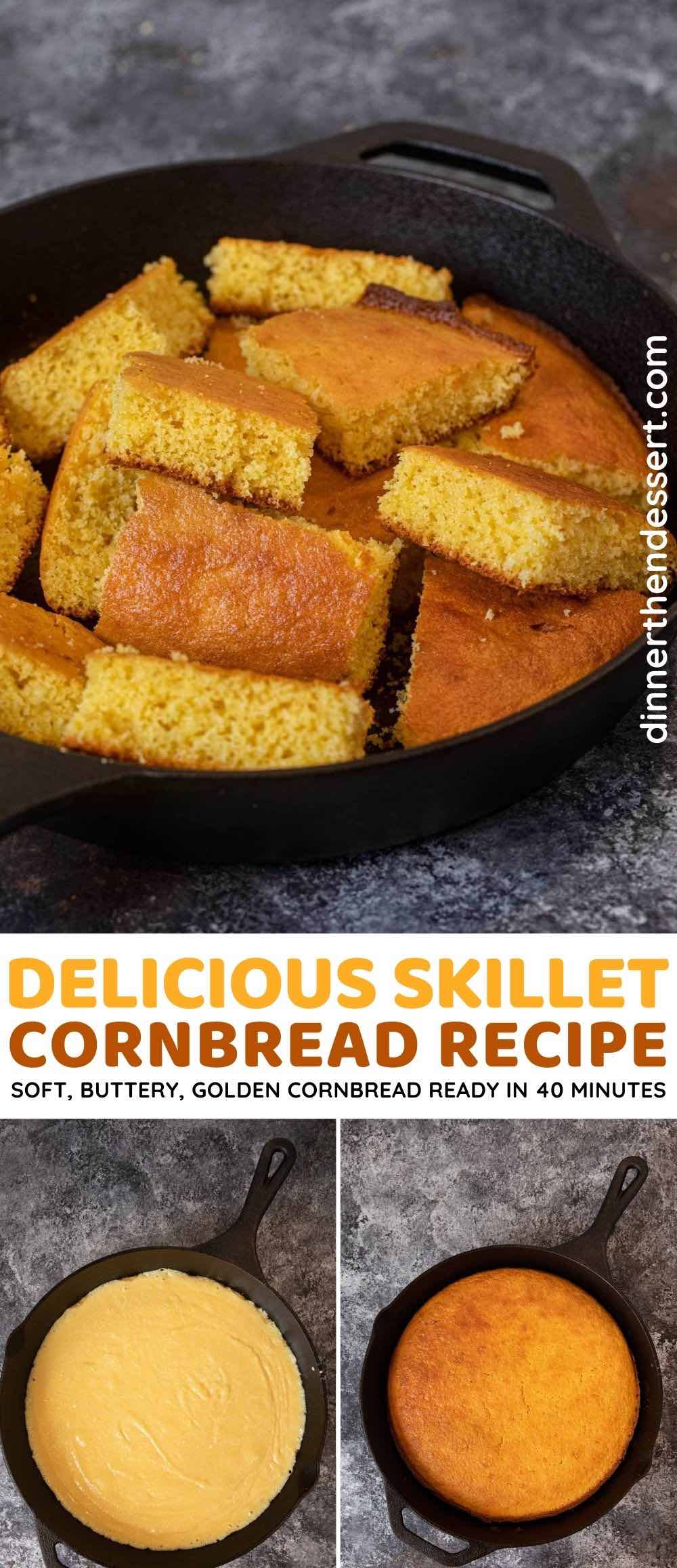 Skillet Cornbread Recipe - Dinner, then Dessert
