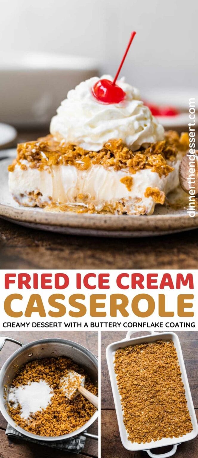 Fried Ice Cream Dessert Casserole Recipe Dinner, then Dessert