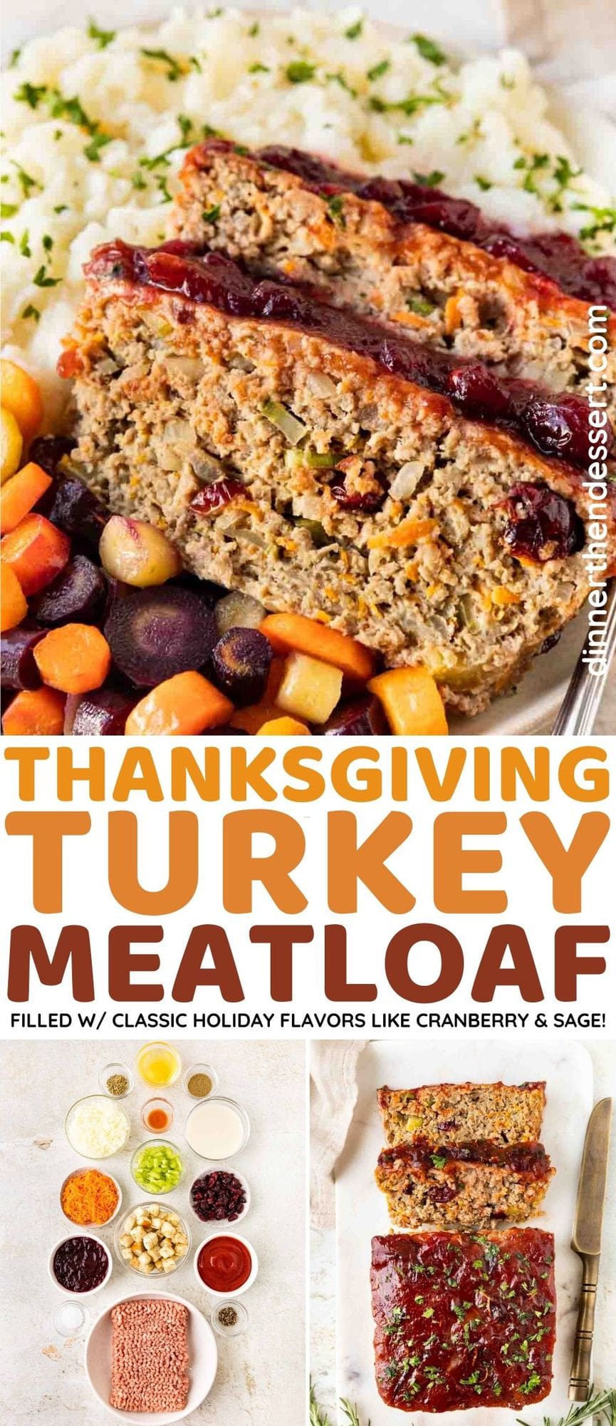 Thanksgiving Turkey Meatloaf slices in bowl with mashed potatoes and root vegetables and preparation collage