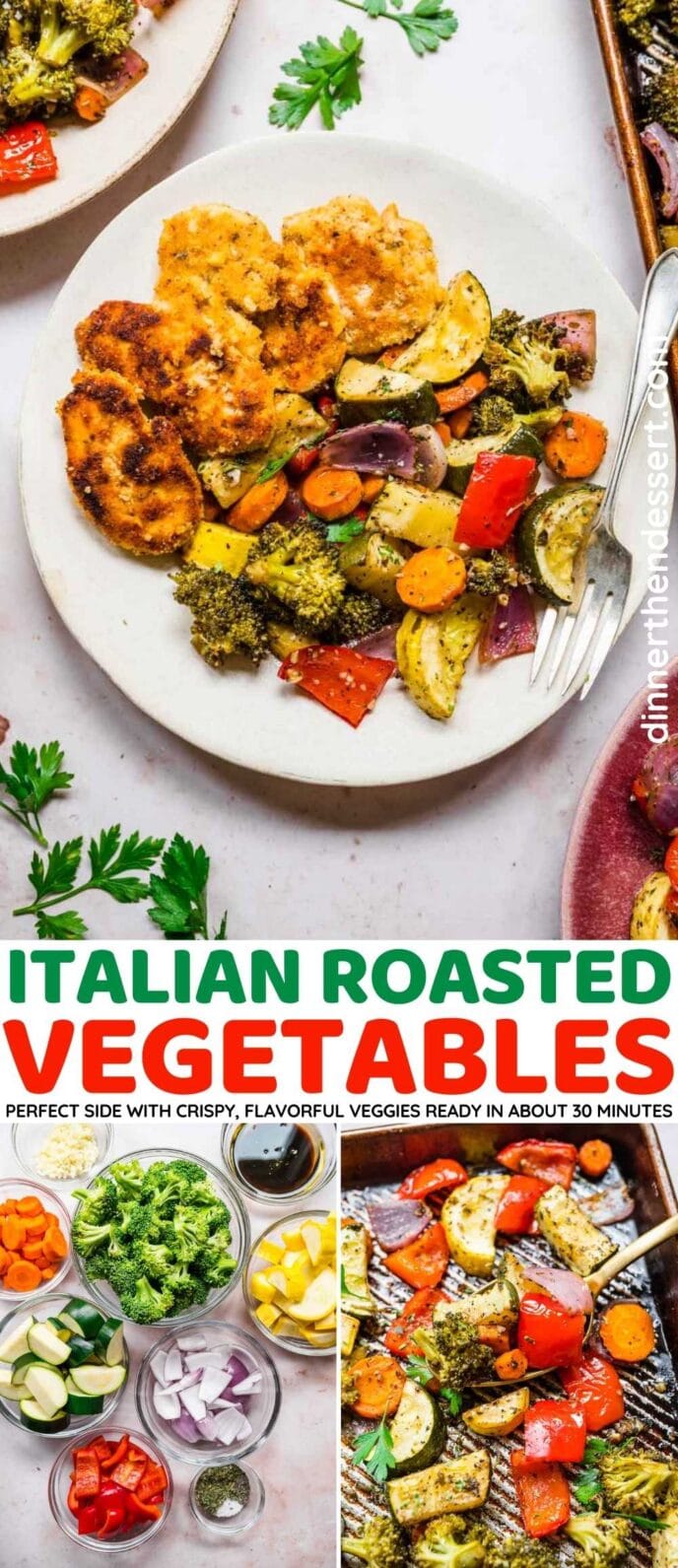 Italian Roasted Vegetables Recipe Dinner, then Dessert