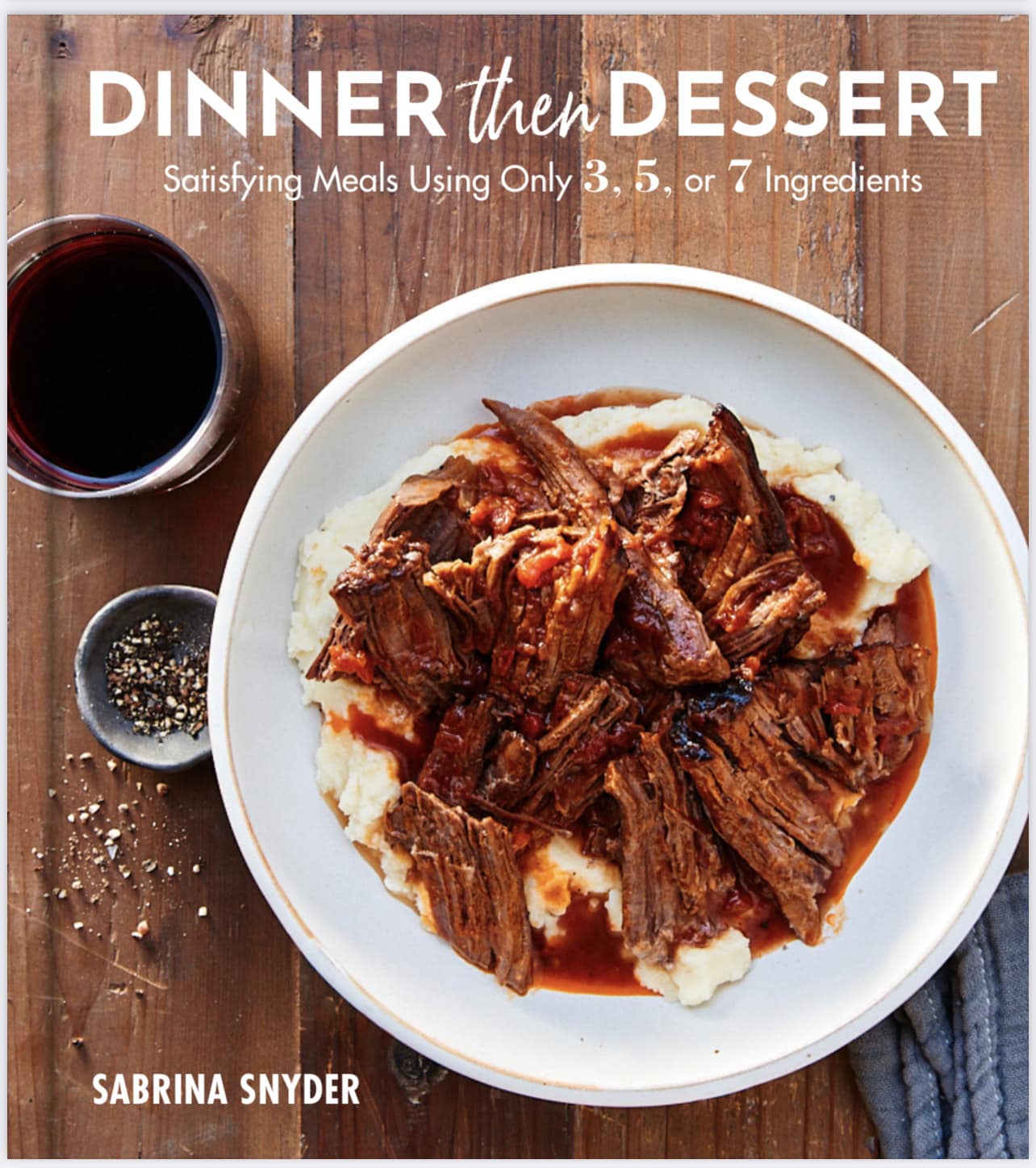 Cover of the Dinner then Dessert Cookbook by Sabrina Snyder