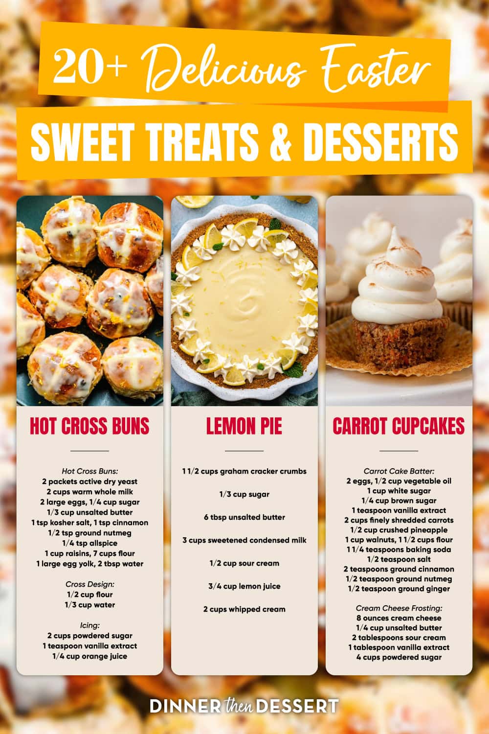 Collage of hot cross buns, lemon pie, and carrot cupcakes images with ingredients.