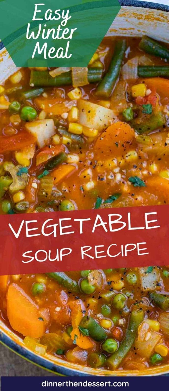 Vegetable Soup Recipe [+VIDEO] - Dinner, then Dessert
