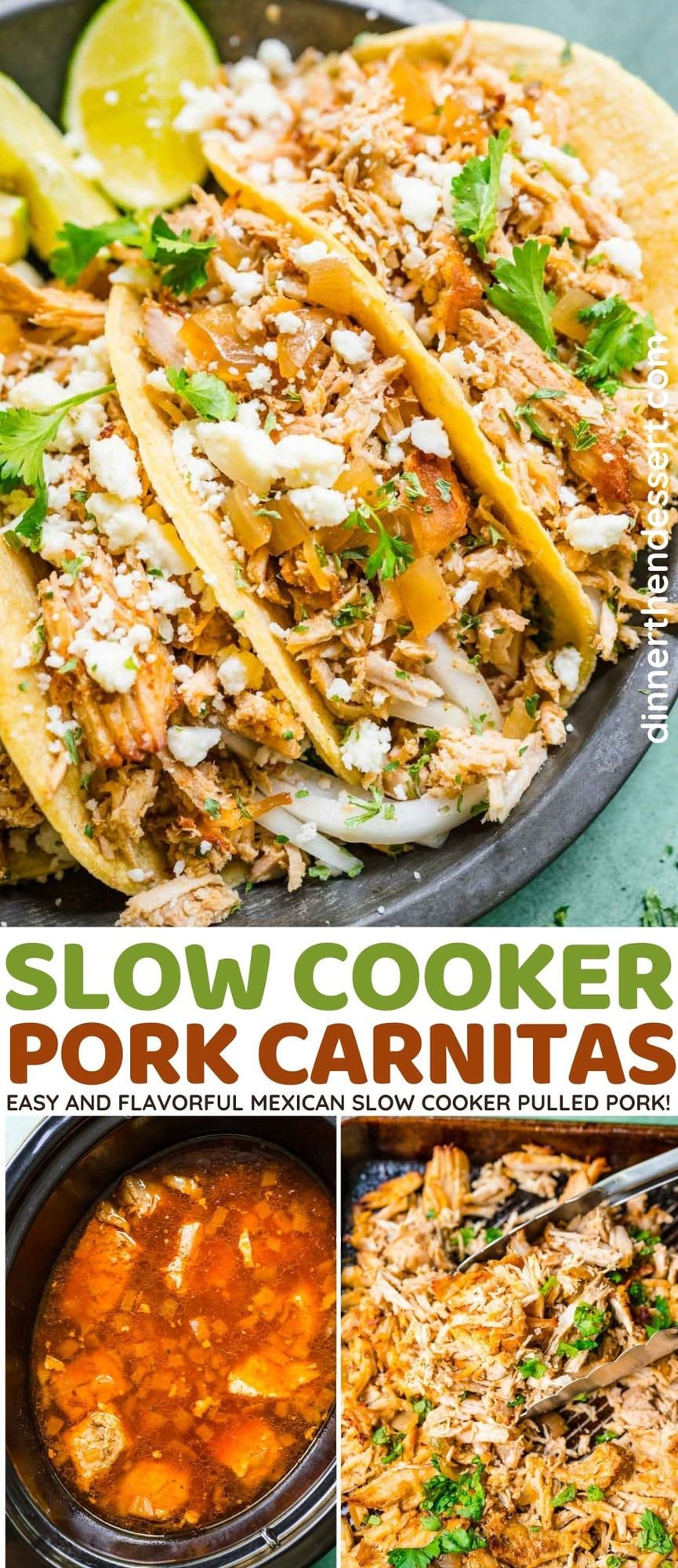 Slow Cooker Pork Carnitas three tacos on plate with cheese and cilantro and preparation collage