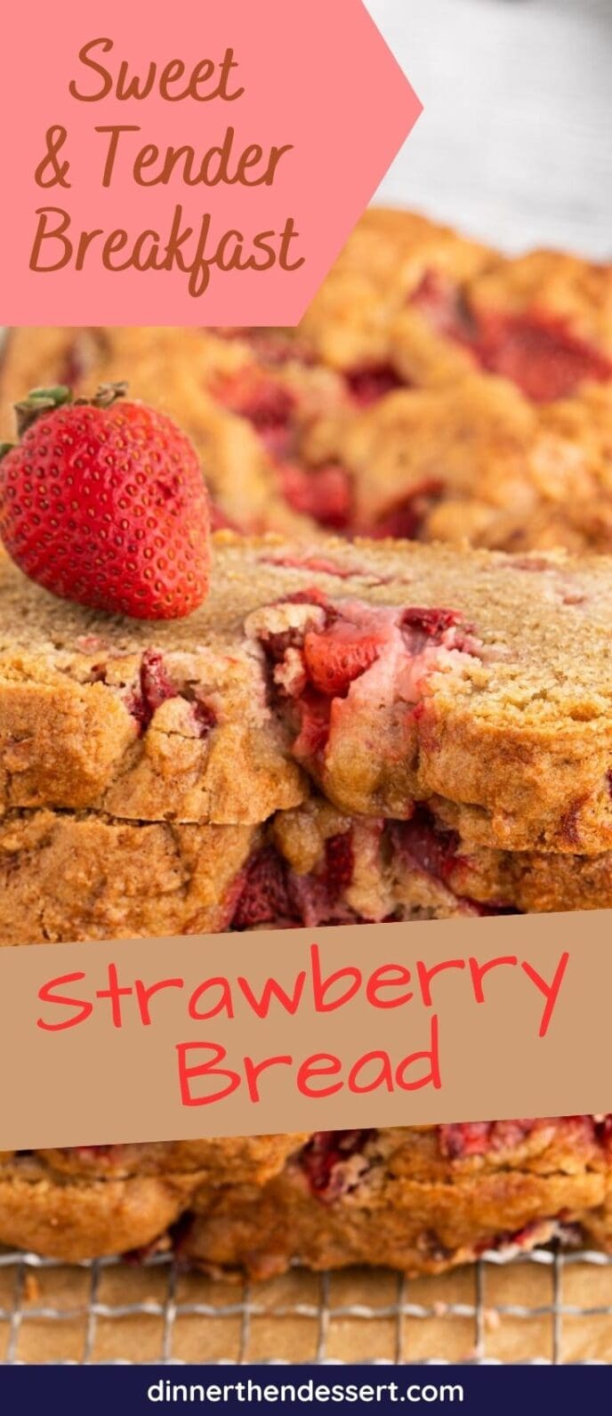 Easy Strawberry Bread Recipe Dinner, then Dessert