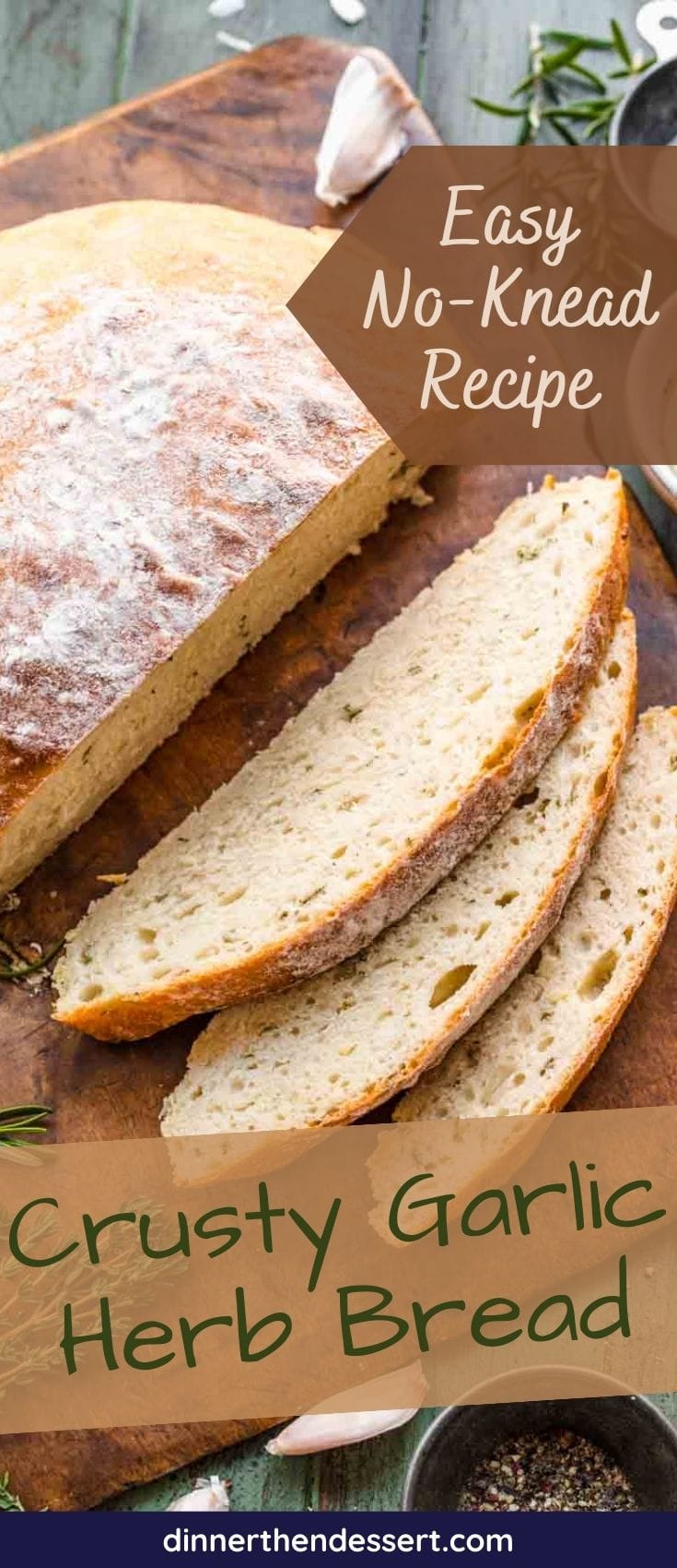 Easy Crusty Garlic Herb Bread Recipe - Dinner, then Dessert