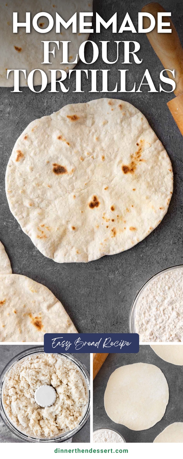 Homemade Flour Tortillas Recipe - Dinner, then Dessert