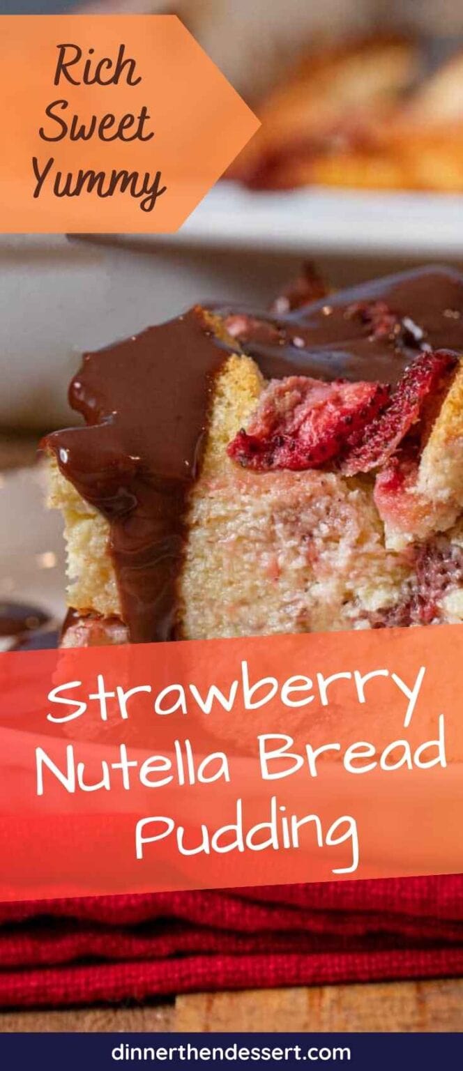 Strawberry Nutella Bread Pudding Recipe - Dinner, then Dessert