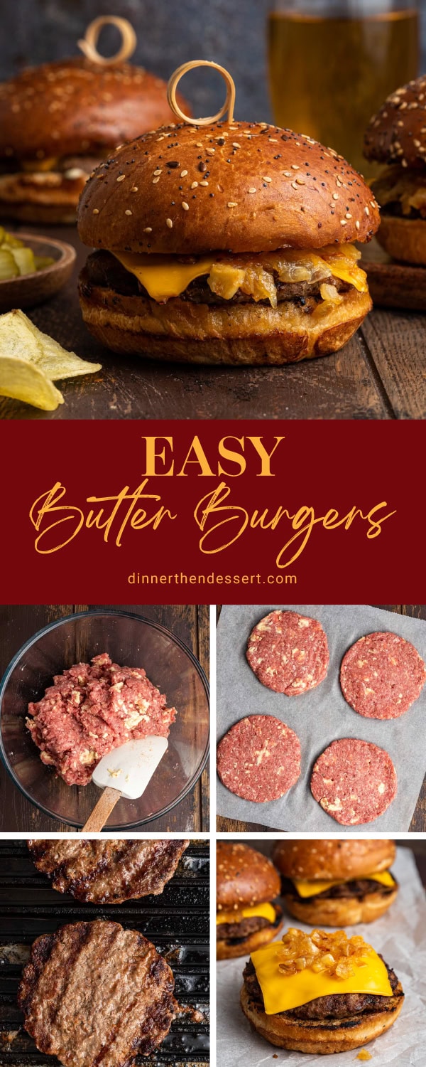 Easy Butter Burger recipe for the most indulgent burgers ever with grated butter in the meat patties, American cheese and caramelized onions. Collage of prepping burgers and assembled burger at top.